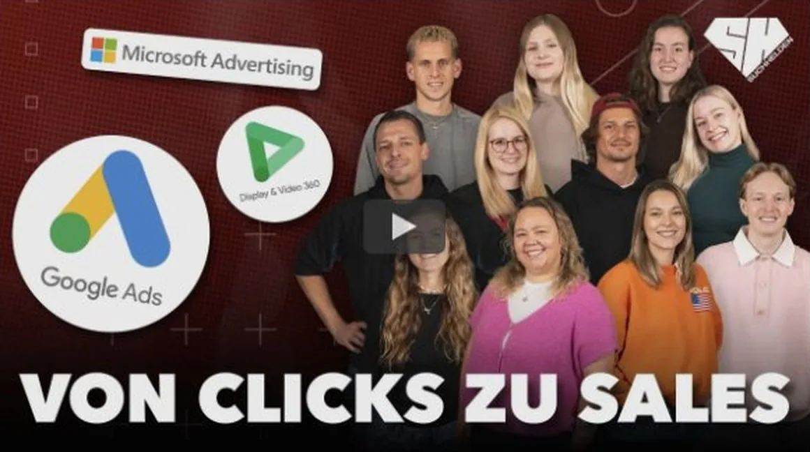 Von Clicks zu Sales – das Google-Ads-Team der Suchhelden Von Clicks zu Sales – das Google-Ads-Team der Suchhelden