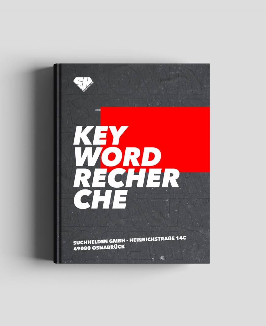 Suchmaschinenoptimierung: Suchhelden Keyword-Recherche Buch