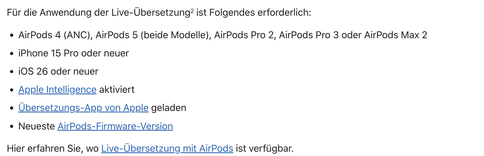 Apple-Support-Seite: Voraussetzungen für die Live-Übersetzung – AirPods 4 (ANC), AirPods 5, AirPods Pro 2, AirPods Pro 3 oder AirPods Max 2; iPhone 15 Pro oder neuer; iOS 26 oder neuer; Apple Intelligence; Übersetzungs-App; neueste Firmware