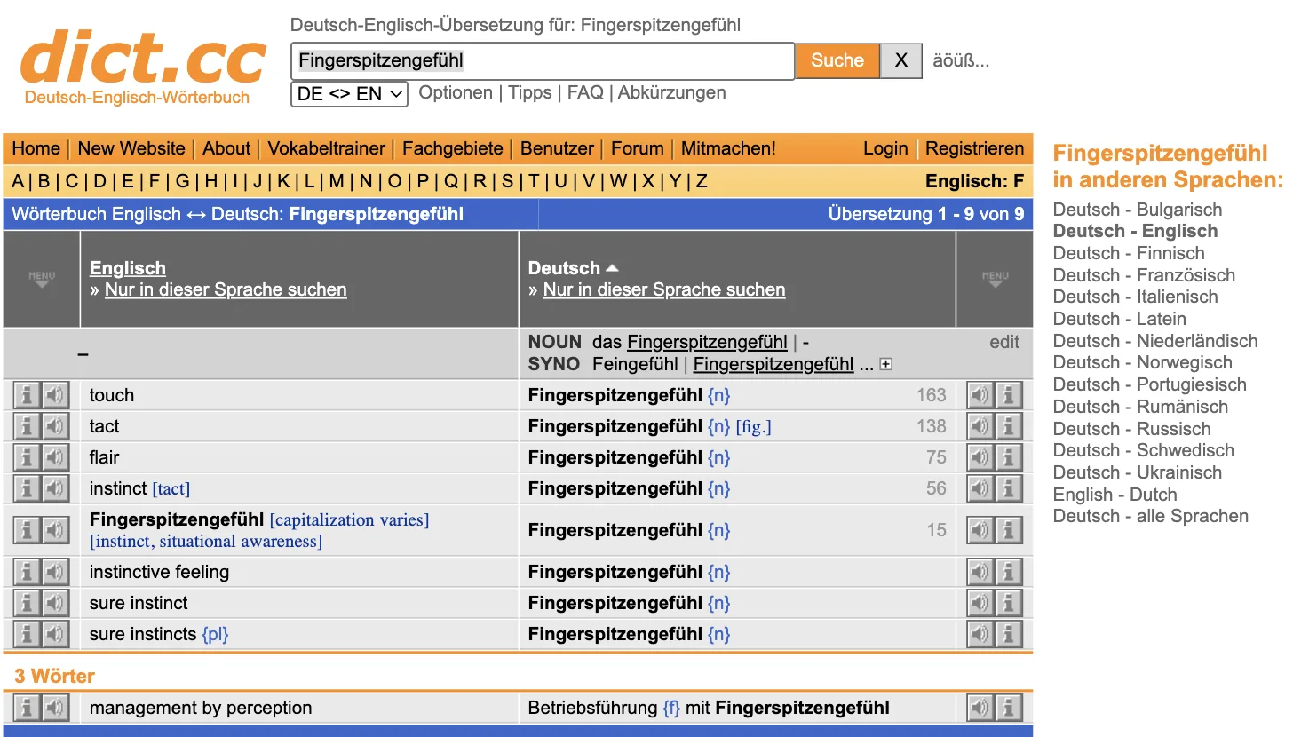 dict.cc-Ergebnis „Fingerspitzengefühl“: touch 163, tact 138 [fig.], flair 75, instinct [tact] 56, Fingerspitzengefühl 15, instinctive feeling, sure instinct, sure instincts; rechts 15 weitere Sprachpaare