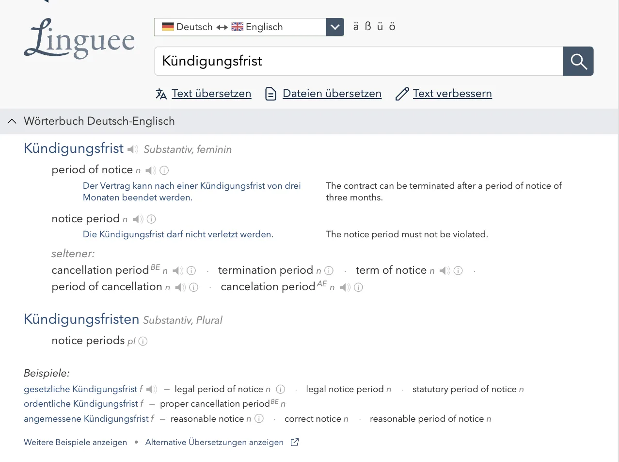 Linguee-Eintrag „Kündigungsfrist, Substantiv, feminin“: period of notice und notice period mit Beispielsätzen, darunter „seltener“: cancellation period (BE), termination period, term of notice, cancelation period (AE)