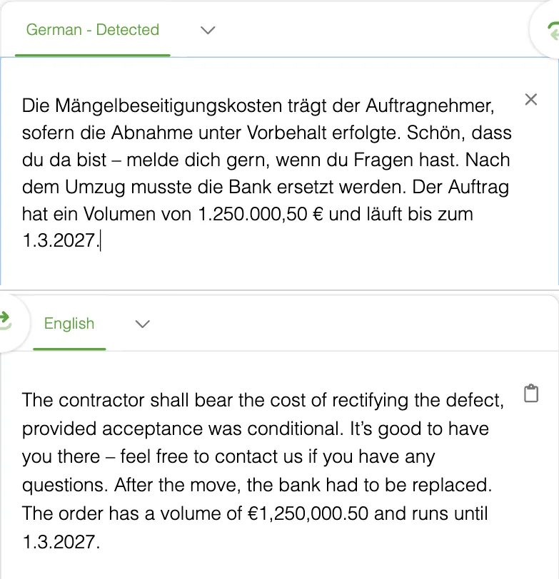 SYSTRAN Übersetzer mit vier Testsätzen, darunter die englische Übersetzung: „The contractor shall bear the cost of rectifying the defect, provided acceptance was conditional. It's good to have you there – feel free to contact us … the bank had to be replaced … runs until 1.3.2027.“
